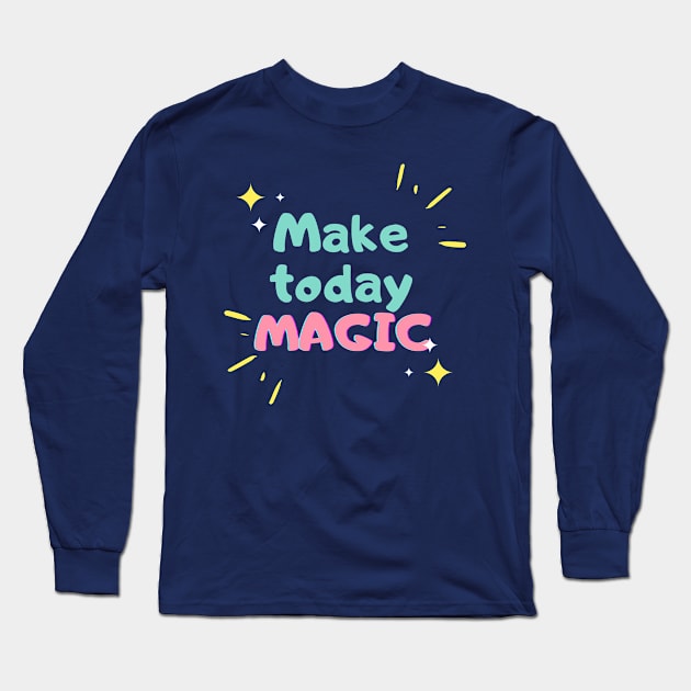 Magical Day Long Sleeve T-Shirt by magicalshirtdesigns